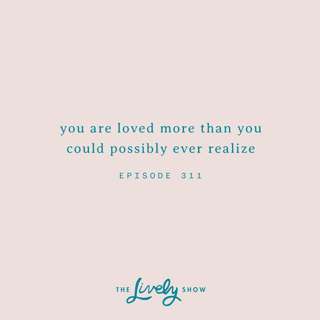 TLS #311: Loving Where You Are In This Moment