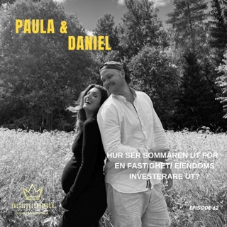 62. Paula & Daniel - Hur ser sommaren ut för en fastighets / eiendoms investerare ut?