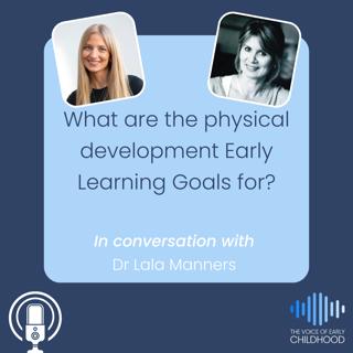 What are the physical development Early Learning Goals for in the EYFS?