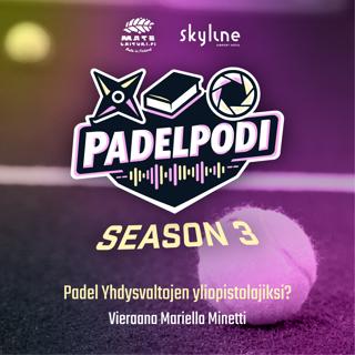 Jakso 51: Padel Yhdysvaltojen yliopistolajiksi? feat. Mariella Minetti