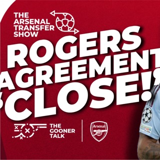 Morgan Rogers Agreement 'Close', Illan Meslier Deal Done? Messi Magic - Arsenal Transfer Show