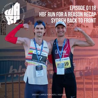 Episode 118 | The HBF Run for a Reason Recap | Sydreh Back to Front Yard Ultra