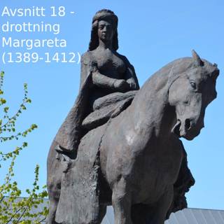 18. Drottning Margareta Valdemarsdotter (1389-1412)