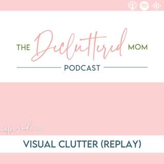 186: Visual Clutter (Replay)