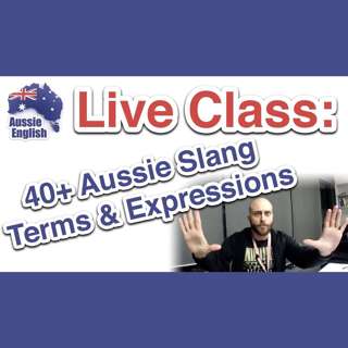 AE 296 - Live Class: 40+ Aussie Slang Terms & Expressions