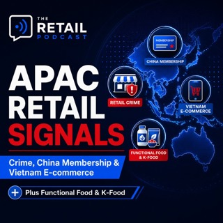 APAC Retail: Crime, Costco China, Vietnam E-commerce and K-Food
