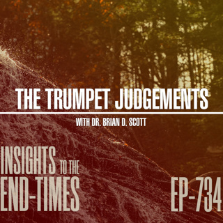 EP-734: The Trumpet Judgements — The 5th Trumpet Judgement, 1st Woe!