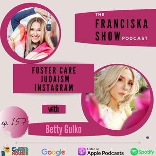 Foster Care, Judaism & Instagram with Betty Gulko