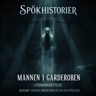 SPÖKHISTORIER - Serafia Andersson gästar & förklarar