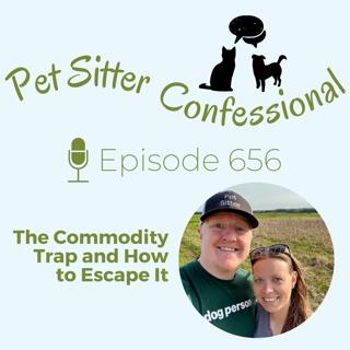 656: The Commodity Trap and How to Escape It