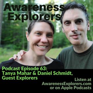 63: Daniel Schmidt and Tanya Mahar, Guest Explorers