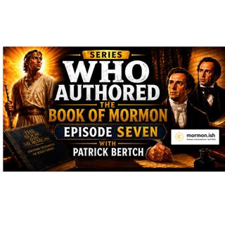 Episode 345: Textual complexity clues point to Book of Mormon authorship