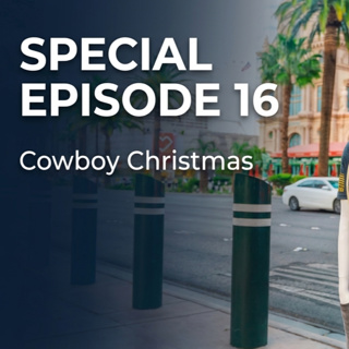 Special Episode 16: Cowboy Christmas