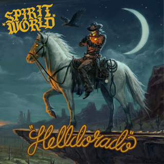 ALBUM REVIEW: SpiritWorld – Helldorado
