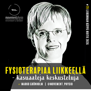 Liikunnan Käypä Hoito 2026 - suosituksista implementaatioon - vieraana LT, dosentti Merja Perhonen