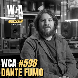 WCA #598 with Dante Fumo – Harmonic Content, Independent Film Sound, DIY Publishing, and Making a Living on Your Own Terms