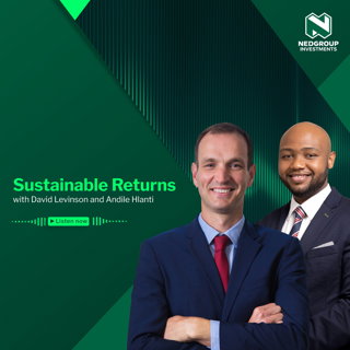 Sustainable Returns with David Levinson Ep 2: Doubling down on our efforts - ESG and pension reform in SA