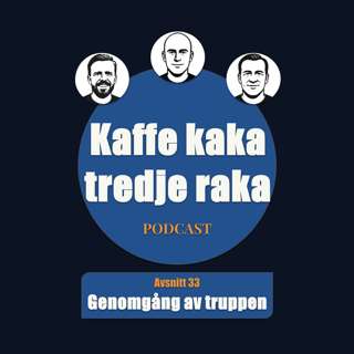 33. Genomgång av truppen