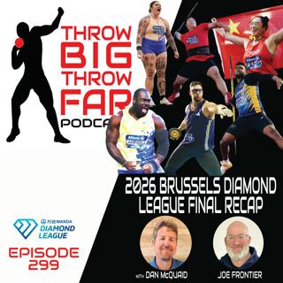 Ep299: 2026 DIAMOND LEAGUE FINAL Recap