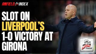 Arne Slot | Liverpool 1-0 Girona Post Match Press Conference