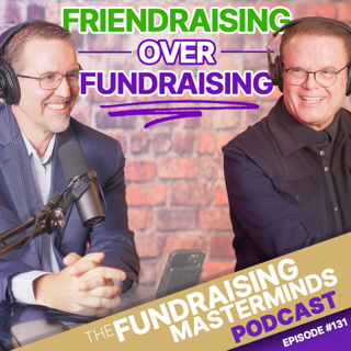 131. Friendraising Over Fundraising: How ISOW Bible College Went From $60K to $1.5M in 3 Years