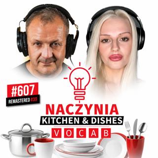 #607 Naczynia - Essential Kitchen & Dishes Vocabulary in Polish (#39 ReMastered)