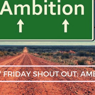 Funky Friday Shout Out- Ambition Ep 28