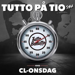 Tutto på tio-ish – CL-onsdag