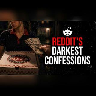 Episode 91: Reddit's Darkest Confessions