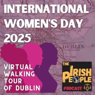 IWD 2025 Virtual Walking Tour of Dublin