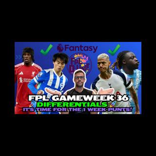 FPL GW36 DIFFERENTIALS - IT'S TIME TO PUNT! 🎲🎰🎉| LET'S GO! 🚀💎🔥 | Fantasy Premier League Tips 2025/26