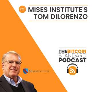 272. Mises Institute's Tom DiLorenzo