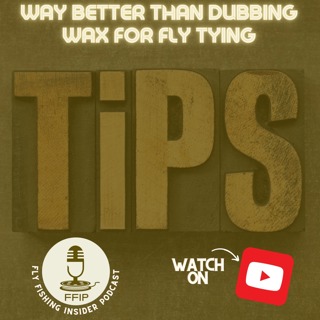 Way Better than Dubbing Wax for Fly Tying