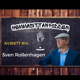 #14 Sven Rollenhagen - Expert på Digitala Missburk: Är ditt barn beronde?