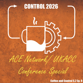 CONTROL 2026 (ACE Network/ UKACC Conference Special)