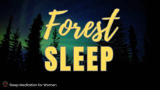 Sleep Meditation Journey 🌿 The Enchanted Forest for Deep, Peaceful Sleep