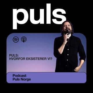 Andreas Hasseløy | Puls: Hvorfor eksisterer vi?
