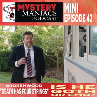 Is He Goth or Emo? | Brokenwood | "Death Has Four Strings" | Mystery Maniacs Mini-episode 42
