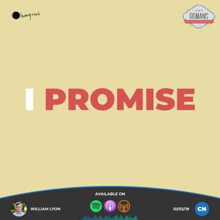 I Promise | William Lyon | 10/03/19 | Central