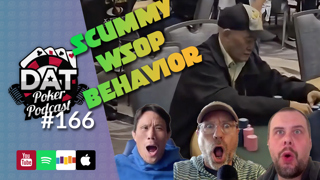 WSOP '24 Updates - Ivey & Seiver's Bracelets & Scummy Behavior - DAT Poker Pod Ep #166