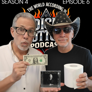 EPISODE 6 - “From YOLO to the Toilet Bowl and Rock & Roll”