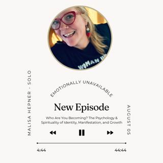 Who Are You Becoming? The Psychology & Spirituality of Identity, Manifestation, and Growth