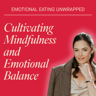 Cultivating Mindfulness and Emotional Balance | Re-Release