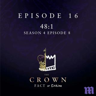 16: 48:1 (The Crown Season 4, Episode 8)