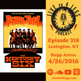 Episode 318: Lexington, KY - 4/26/2016