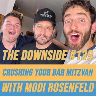 #139 Crushing Your Bar Mitzvah with Modi Rosenfeld