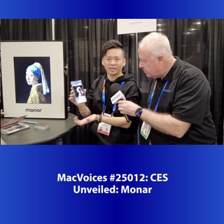 MacVoices #25012: CES Unveiled - Monar's Canvas Speaker Displays Art Too
