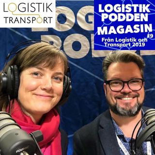 Logistikpodden Magasin #9 - Från Logistik och transport