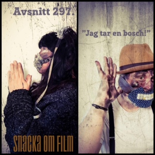 #297 - "jag tar en bosch!"