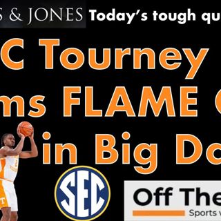 Why deep SEC Tourney run HURTS Vols' March Madness chances